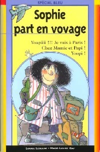Bild des Verkufers fr Sophie part en voyage - Marie-Louise Leblanc zum Verkauf von Book Hmisphres