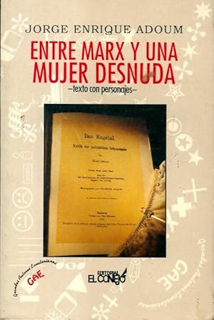 Entre Marx y una mujer desnuda - Jorge Enrique Adoum