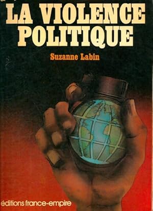 La violence politique - Suzanne Labin
