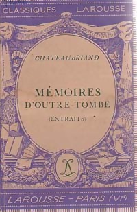 Image du vendeur pour M?moires d'outre Tombe (extraits) - Fran?ois Ren? Chateaubriand mis en vente par Book Hmisphres