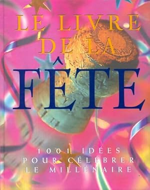 Le livre de la f?te - Collectif