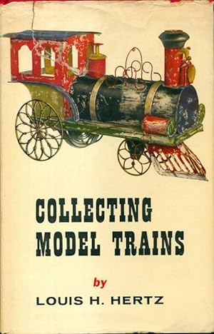 Collecting model trains - Louis H Hertz