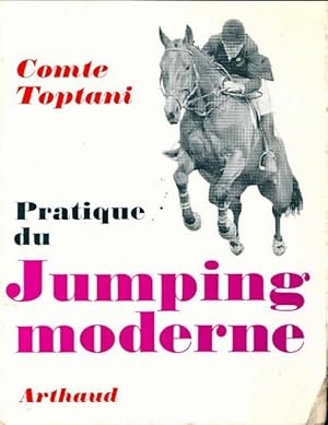 Seller image for Pratique du jumping moderne - Comte Toptani for sale by Book Hmisphres