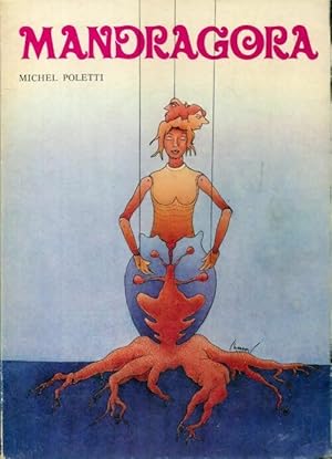 Image du vendeur pour Mandragora - Michel Poletti mis en vente par Book Hmisphres