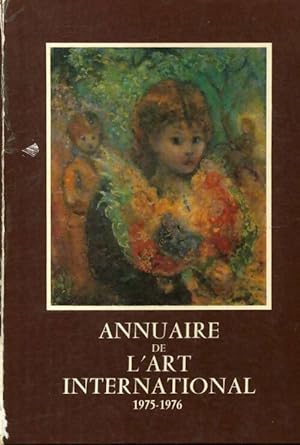 Image du vendeur pour Annuaire de l'art international 1975-1976 - Collectif mis en vente par Book Hémisphères