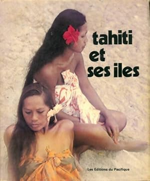 Tahiti et ses ?les - Collectif