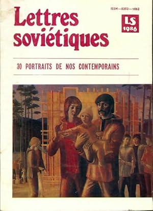 Lettres sovi tiques n 326 : 30 portraits de nos contemporains - Collectif