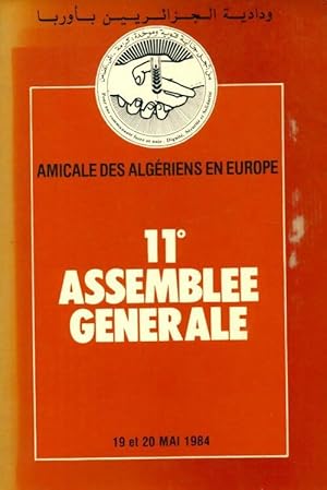 Amicale des Alg riens en Europe 11e assembl e g n rale - Collectif