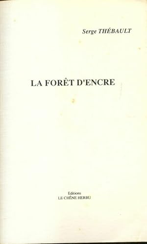 La forêt d'encre - Serge Thébault