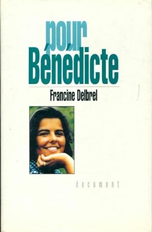 Seller image for Pour B?n?dicte - Francine Delbrel for sale by Book Hmisphres