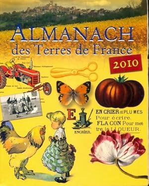 Seller image for Almanach des Terres de France 2010 - Jeannine Balland for sale by Book Hmisphres