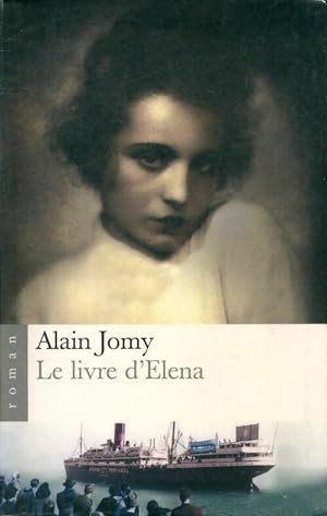 Seller image for Le livre d'Elena - Alain Jomy for sale by Book Hmisphres