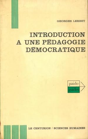 Immagine del venditore per Introduction ? une p?dagogie d?mocratique - Georges Lerbet venduto da Book Hmisphres