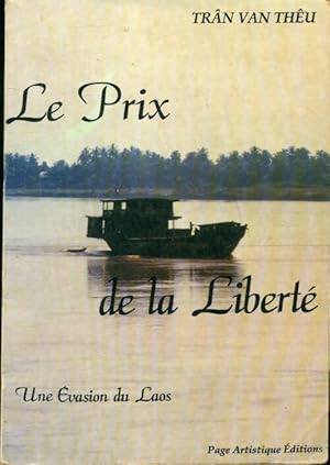 Le prix de la libert , une  vasion du Laos - Tr n Van Th 