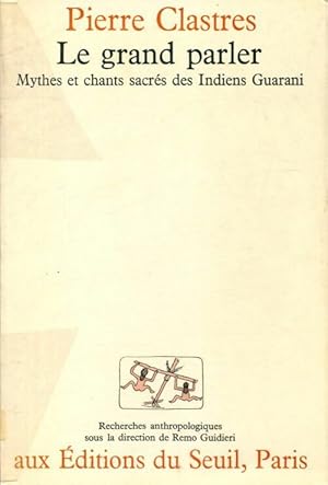 Le grand parler - Pierre Clastres