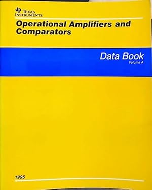 Operational amplifiers and comparators : Data Book Volume A 1995 - Collectif