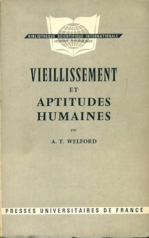 Vieillissement et aptitudes humaines - A.T Welford