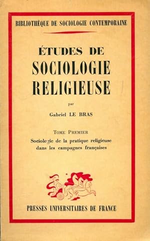 ?tudes de sociologie religieuse Tome I - Gabriel Le Bras