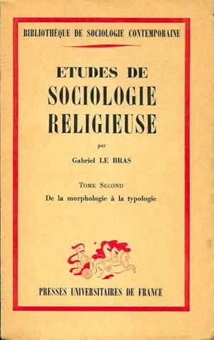 ?tudes de sociologie religieuse Tome II - Gabriel Le Bras