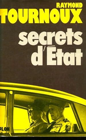 Secrets d'Etat - Jean-Raymond Tournoux