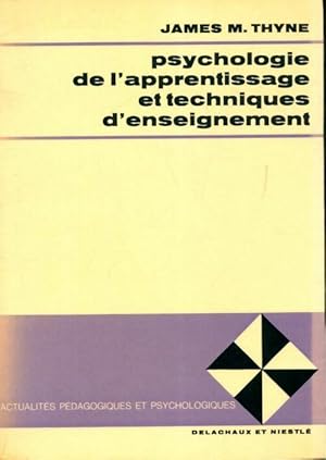 Seller image for Psychologie de l'apprentissage et technique d'enseignement - James M Thyne for sale by Book Hmisphres