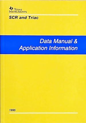 SCR and triac : Data manual & application information 1995 - Collectif