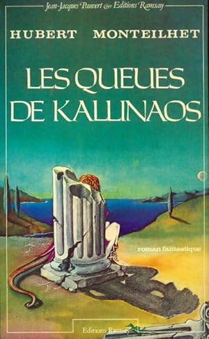 Bild des Verkufers fr Les queues de kallinaos - Hubert Monteilhet zum Verkauf von Book Hmisphres