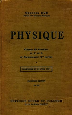 Physique 1?re A, A', B - Georges Eve