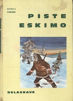 Imagen del vendedor de Piste eskimo - Georges Nigremont a la venta por Book Hmisphres