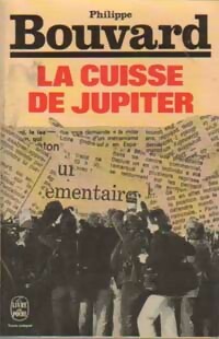 Image du vendeur pour La cuisse de Jupiter - Philippe Bouvard mis en vente par Book Hmisphres