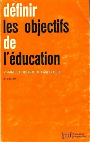 Imagen del vendedor de D?finir les objectifs de l'?ducation - Gilbert De Landsheere a la venta por Book Hmisphres