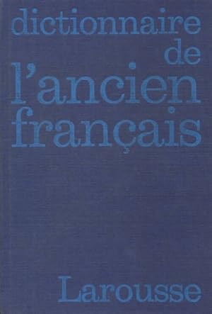 Dictionnaire de l'ancien fran?ais - A.-J. Greimas