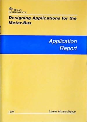 Designing applications for the meter-bus : Application report 1994 - Collectif