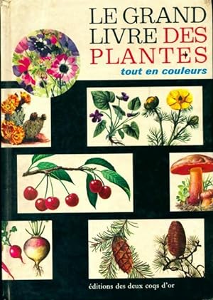 Le grand livre des plantes - Collectif