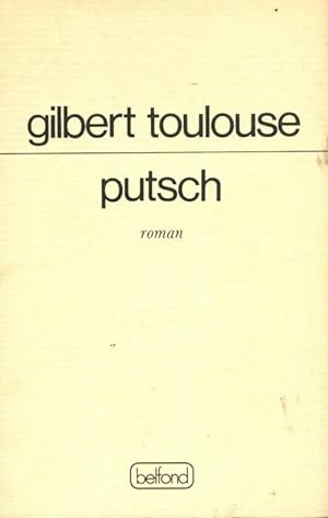 Seller image for Putsch - Gilbert Toulouse for sale by Book Hmisphres