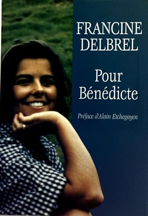 Seller image for Pour B?n?dicte - Francine Delbrel for sale by Book Hmisphres