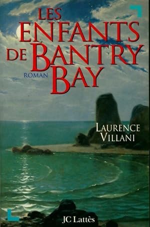 Image du vendeur pour Les enfants de Bantry Bay - Laurence Villani mis en vente par Book Hmisphres