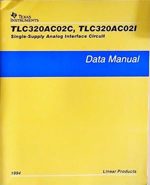 TLC320AC02C, TLC320AC02I Single-supply analog interface circuit : Data manual 1994 - Collectif