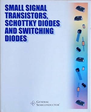 Small signal transistors, schottky diodes and switching diodes - Collectif