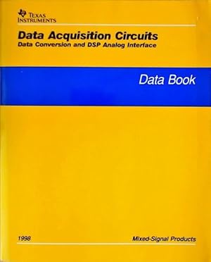 Data acquisition circuits. Data conversion and DSP analog interface : Data Book 1998 - Collectif