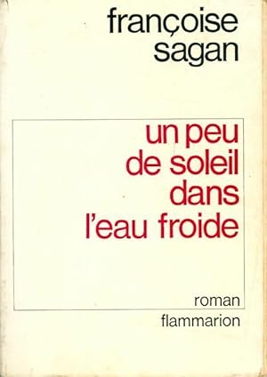 Image du vendeur pour Un peu de soleil dans l'eau froide - Fran?oise Sagan mis en vente par Book Hmisphres