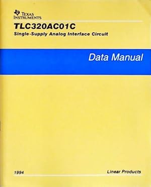 TLC320AC01C Single-supply analog interface circuit : Data manual 1994 - Collectif