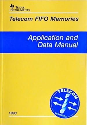 Telecom FIFO memories : Application and data manual 1993 - Collectif