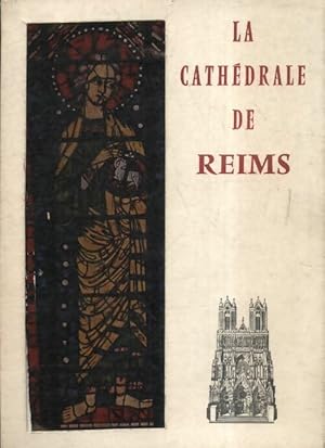 La cath?drale de Reims - Maurice Eschapasse