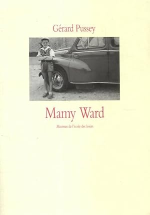 Seller image for Mamy Ward - G?rard Pussey for sale by Book Hmisphres