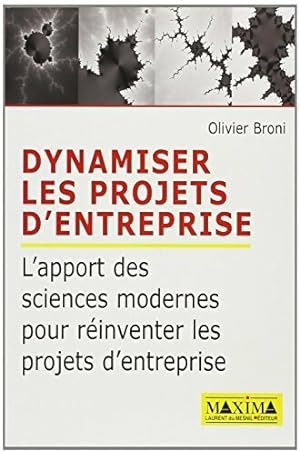 Seller image for Dynamiser les projets d'entreprise - Olivier Broni for sale by Book Hmisphres