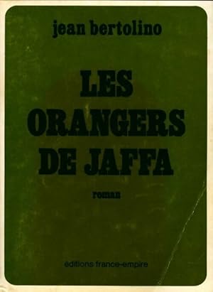 Seller image for Les orangers de Jaffa - Jean Bertolino for sale by Book Hmisphres