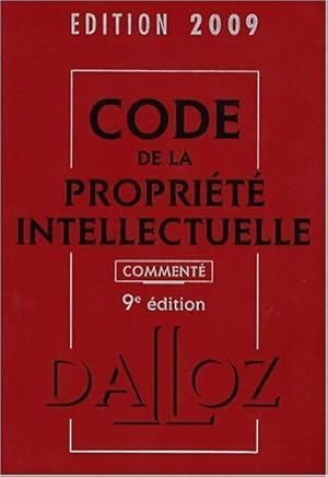 Code de la propri t  intellectuelle comment  2009 - Collectif