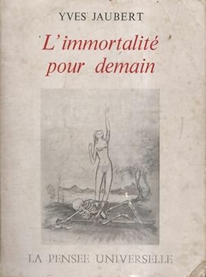 Imagen del vendedor de L'immortalit? pour demain - Yves Jaubert a la venta por Book Hmisphres