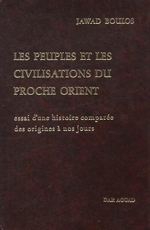 Seller image for Les peuples et les civilisations du Proche Orient Tome III - Jawad Boulos for sale by Book Hmisphres
